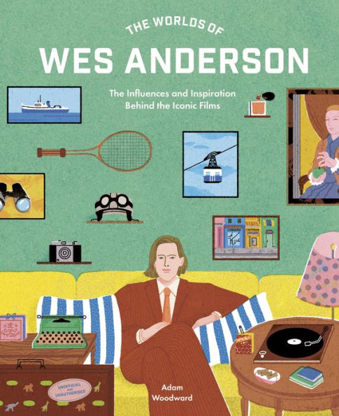 the Worlds of Wes Anderson: Influences and Inspiration Behind Iconic Films