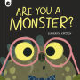 Are You a Monster?: Winner of the BookTrust Storytime Prize 2024