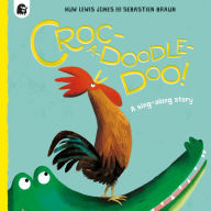 Title: Croc-a-doodle-doo!, Author: Huw Lewis Jones