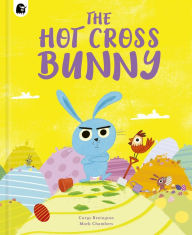 Title: The Hot Cross Bunny, Author: Carys Bexington