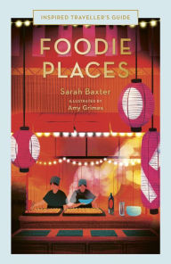 Top ebook download Foodie Places 9780711287327