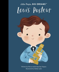 Title: Louis Pasteur, Author: Maria Isabel Sanchez Vegara