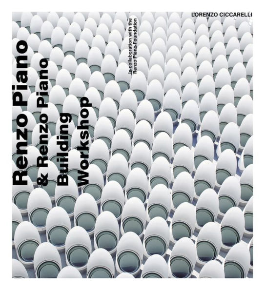 Renzo Piano: and Piano Building Workshop