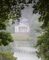 Title: The English Landscape Garden: Dreaming of Arcadia, Author: Tim Richardson