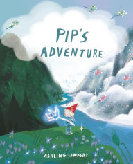 Title: Pip's Adventure, Author: Ashling Lindsay