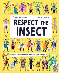 Title: Respect the Insect, Author: Jules Howard