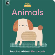 Title: MiniTouch: Animals: Touch-and-feel first words, Author: Happy Yak
