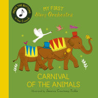 Google book free download My First Story Orchestra: Carnival of the Animals: Press the buttons to hear 6 sounds 9780711292444 ePub