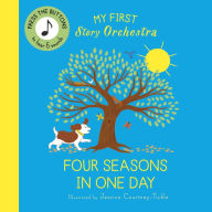 Textbook free downloads My First Story Orchestra: The Four Seasons in One Day: Press the buttons to hear 6 sounds English version  9780711292468