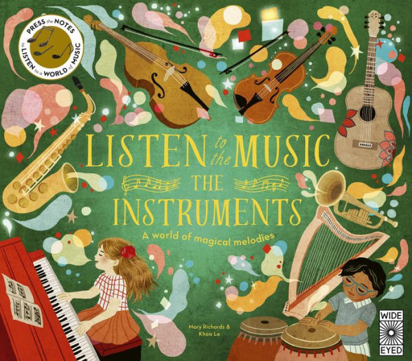 Listen to the Music: The Instruments: A world of magical melodies - Press the Notes to Listen to a World of Music