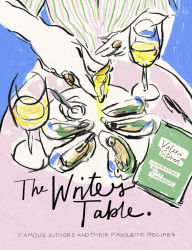 Title: The Writer's Table: Famous authors and their favourite recipes, Author: Valerie Stivers