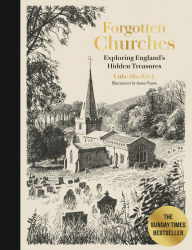 Free digital audiobook downloads Forgotten Churches: Exploring England's Hidden Treasures (English literature)