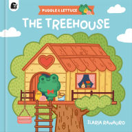 Title: Puddle & Lettuce: The Treehouse, Author: Ilaria Ranauro