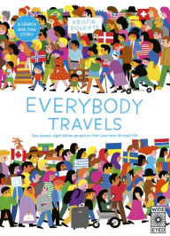 Title: Everybody Travels: Every One A Different Journey, Author: Kristin Roskifte