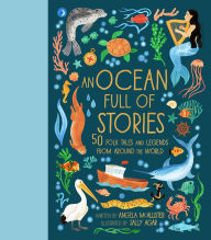 Title: An Ocean Full of Stories: 50 Folktales and Legends from Around the World, Author: Angela McAllister