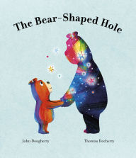 Title: The Bear-Shaped Hole, Author: John Dougherty