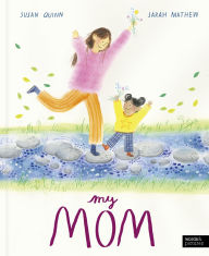 Title: My Mom, Author: Susan Quinn