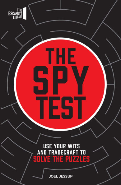 The Spy Test: Use your wits and tradecraft to solve the puzzles