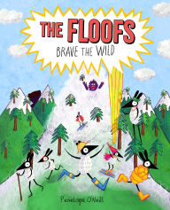 Title: The Floofs Brave the Wild, Author: Penelope O'Neill
