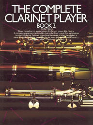 Title: The Complete Clarinet Player - Book 2, Author: Paul Harvey