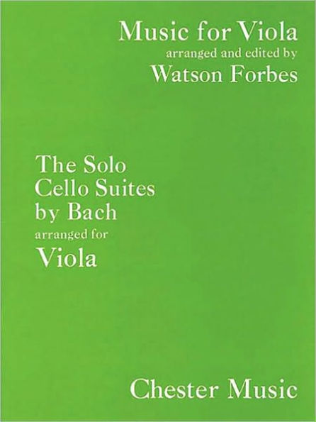 The Solo Cello Suites: Music for Viola Series