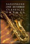 Title: 100 Classical Themes for Saxophone, Author: Martin Firth