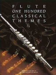 Title: 100 Classical Themes for Flute, Author: Martin Firth