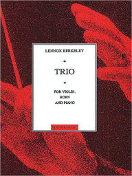 Title: Trio for Horn, Violin and Piano Op. 44, Author: Lennox Berkeley