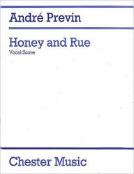 Title: Honey and Rue: Soprano and Piano, Author: Andre Previn