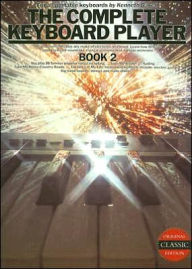 Title: The Complete Keyboard Player, Book 2, Author: Kenneth Baker