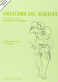 Title: Histoire Du Soldat (The Soldier's Tale): Authorized Edition, Author: Igor Stravinsky