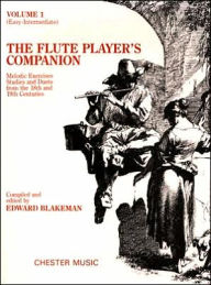 Title: The Flute Player's Companion: Volume 1 (Easy-Intermediate), Author: Edward Blakeman