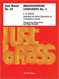 Title: Brandenburg Concerto No. 3: Just Brass Series, No. 59, Author: Johann Sebastian Bach