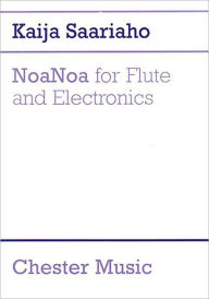 Title: NoaNoa for Flute and Electronics, Author: Kaija Saariaho