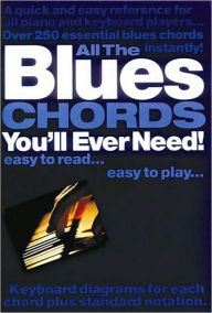 Title: All the Blues Chords You'll Ever Need, Author: Jack Long
