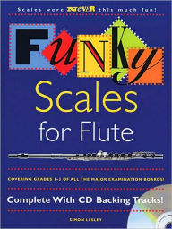 Title: Funky Scales for Flute, Author: Simon Lesley