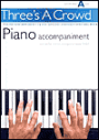 Three's a Crowd - Junior Book A (Easy): Piano Accompaniment
