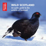 Title: Wild Scotland: An Audio Guide to the Wildlife of Scotland, Author: The British Library