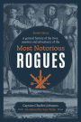 A General History of the Lives, Murders and Adventures of the Most Notorious Rogues