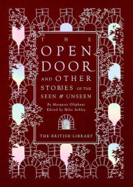 Title: The Open Door: and Other Stories of the Seen & Unseen by Margaret Oliphant, Author: Margaret Oliphant