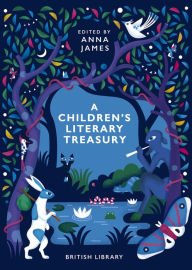 Title: A Children's Literary Treasury, Author: Anna James