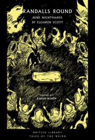 Title: Randalls Round: Nine Nightmares by Eleanor Scott, Author: Eleanor Scott
