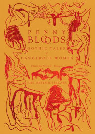 Pdf files download books Penny Bloods: Gothic Tales of Dangerous Women (English literature)