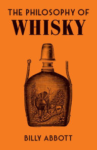 Download ebooks in pdf file The Philosophy of Whisky by Billy Abbott  in English 9780712354554