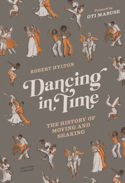 Dancing in Time: The History of Moving and Shaking