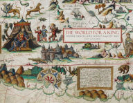 Title: The World for a King: Pierre Desceliers' World Map of 1550, Author: Chet Van Duzer