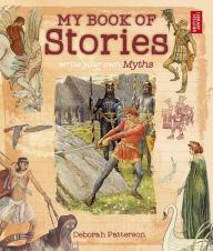 Title: Write Your Own Myths: My Book of Stories, Author: Deborah Patterson