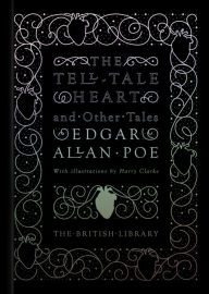 Title: The Tell-Tale Heart: And Other Stories, Author: Edgar Allan Poe