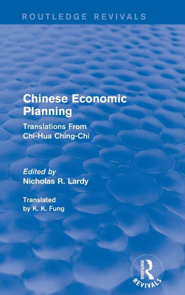Chinese Economic Planning: Translations From Chi-Hua Ching-Chi