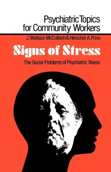 Signs of Stress: The Social Problems of Psychiatric Illness